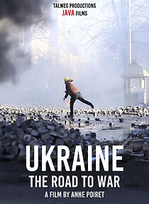 Watch Ukraine: the Road to War