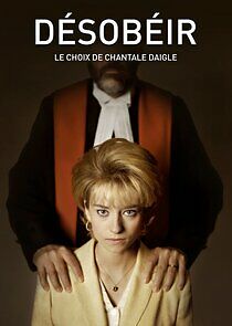 Watch Désobéir : le choix de Chantale Daigle