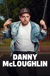 Watch Danny McLoughlin: Phillip Was Right (TV Special 2018)