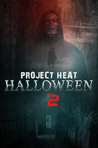 Watch Project Heat: Halloween 2