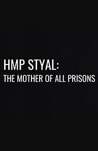 Watch HMP Styal: The Mother of All Prisons
