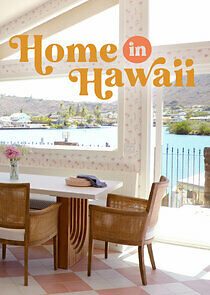Watch Home in Hawaii
