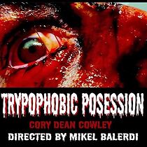 Watch Trypophobic Posession (Short)