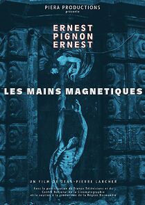 Watch Les Mains Magnetiques Ernest Pignon-Ernest