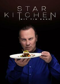 Watch Star Kitchen mit Tim Raue