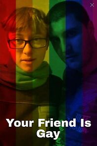 Watch Your Friend Is Gay (Short 2017)