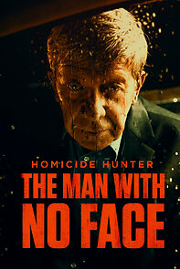 Watch Homicide Hunter: The Man with No Face (TV Special 2023)
