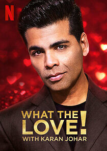 Watch What the Love! with Karan Johar