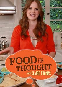 Watch Food for Thought with Claire Thomas