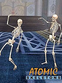Watch Atomic Skeletons