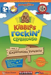 Watch Kibbles Rockin' Clubhouse, Volume 1: Expressing Yourself