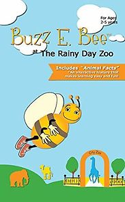 Watch Buzz E. Bee at the Rainy Day Zoo