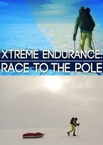 Watch Xtreme Endurance: Race to the Pole
