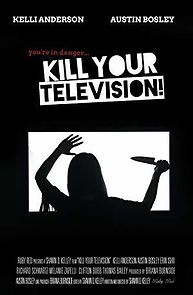 Watch Kill Your Television!