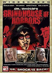 Watch Dr. Shock's Grindhouse Horrors