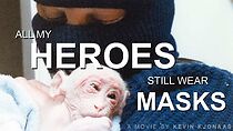 Watch All My Heroes Still Wear Masks (Short 2002)