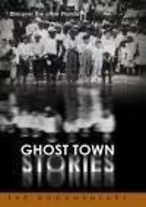 Watch Ghost Town Stories
