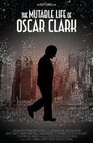 Watch The Mutable Life of Oscar Clark (Short 2014)
