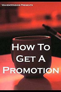 Watch How to Get a Promotion: Raindance