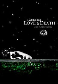 Watch A Cure for Love & Death