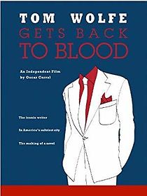 Watch Tom Wolfe Gets Back to Blood