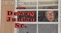 Watch The Nosey News w/Dewey Junior Sr. (Short 2011)