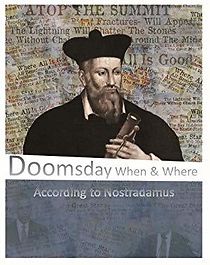Watch Doomsday When & Where According to Nostradamus