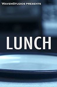 Watch Lunch