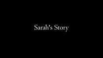 Watch Sarah's Story (Short 2015)