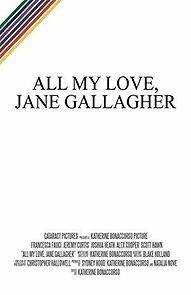 Watch All My Love, Jane Gallagher