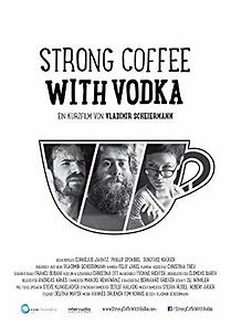 Watch Strong Coffee with Vodka
