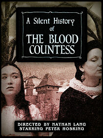 Watch A Silent History of The Blood Countess (Short 2003)