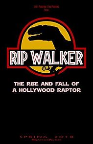 Watch Rip Walker: The Rise and Fall of a Hollywood Raptor